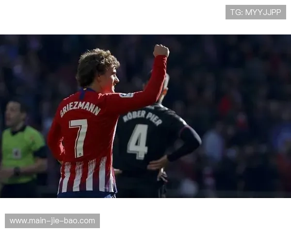 格列兹曼莱万特客场进球纪录延续,马竞反击战术高效执行 格列兹曼莱万特客场进球纪录延续,马竞反击战术高效执行